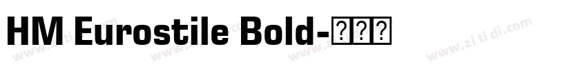 HM Eurostile Bold字体转换